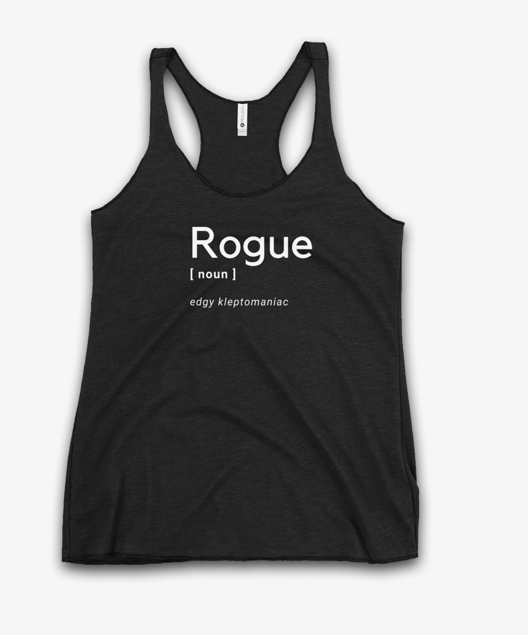 DnD Racerback Tank, Rogue Class Definition